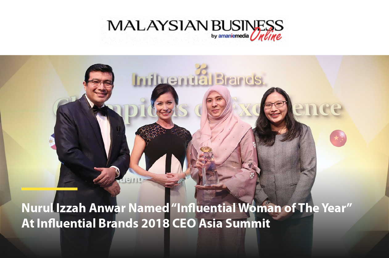 [FEATURE] Malaysia Business | Nurul Izzah Anwar Named “Influential Woman of The Year” At Influential Brands 2018 CEO Asia Summit