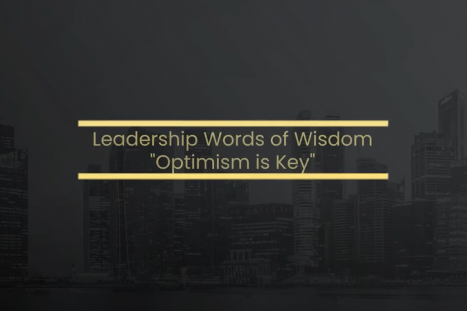 Leaders of Change: Words of Wisdom | Optimism is Key